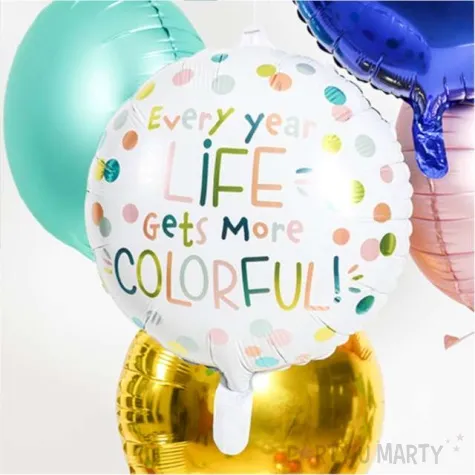 balon foliowy every year life gets more colorful folat 18 rnd