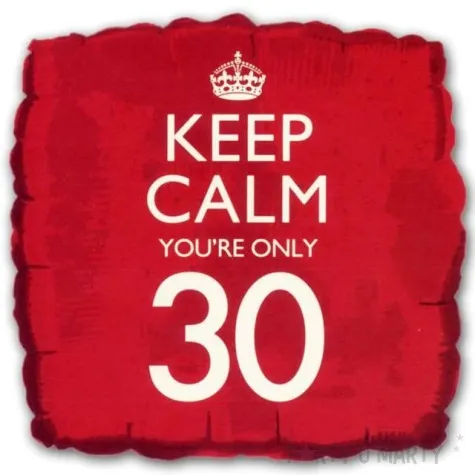 balon foliowy keep calm your only 30 creativeparty 18 sqr