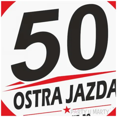 dekoracja na 50 urodziny kierowcy tablica powitalna traffic ostra jazda zaczyna sie po 50