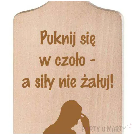 deska do krojenia puknij sie w czolo 11 5 x 26 5 cm