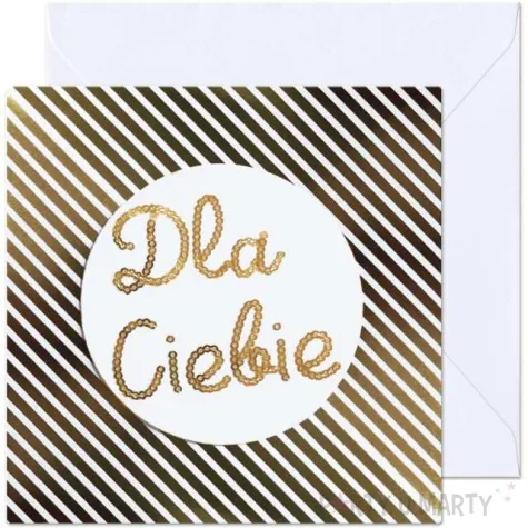 kartka okolicznosciowa dla ciebie bialo zlota paw 15 4 x 15 4 cm