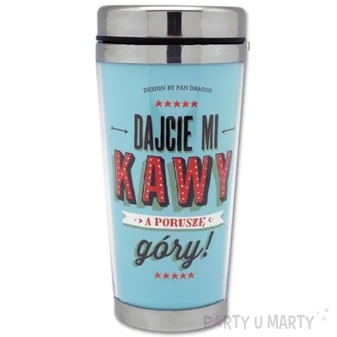 kubek termiczny dajcie mi kawy pan dragon