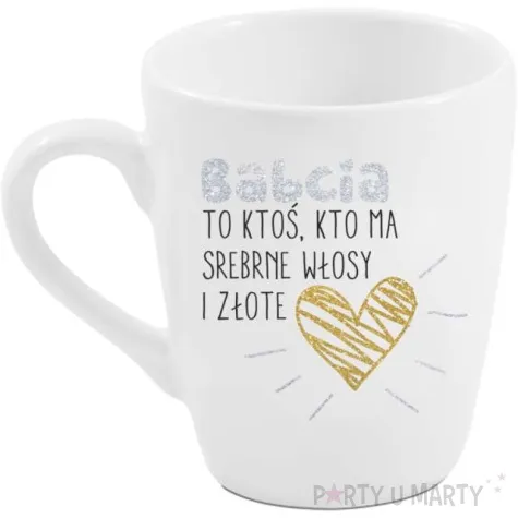 kubek z nadrukiem barylka babcia to ktos kto ma zlote serce bgtech 300 ml