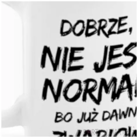 kubek z nadrukiem boss dobrze ze nie jestem normalny bgtech 300 ml