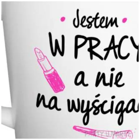 kubek z nadrukiem jestem w pracy nie na wyscigach bialy bgtech 480ml
