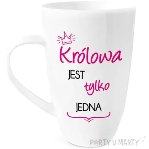 kubek z nadrukiem krolowa jest tylko jedna bialy bgtech 400ml