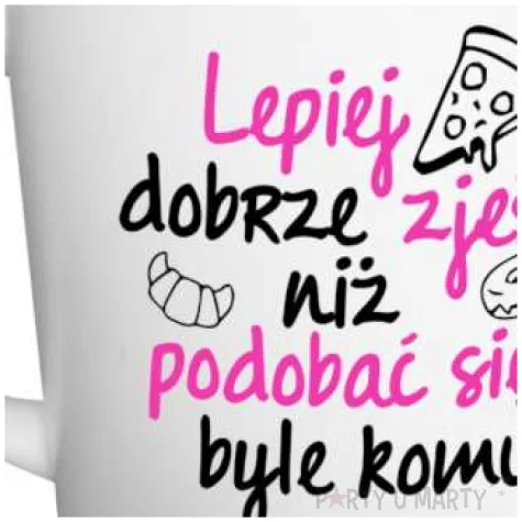 kubek z nadrukiem lepiej dobrze zjesc niz podobac byle komu bialy bgtech 480ml