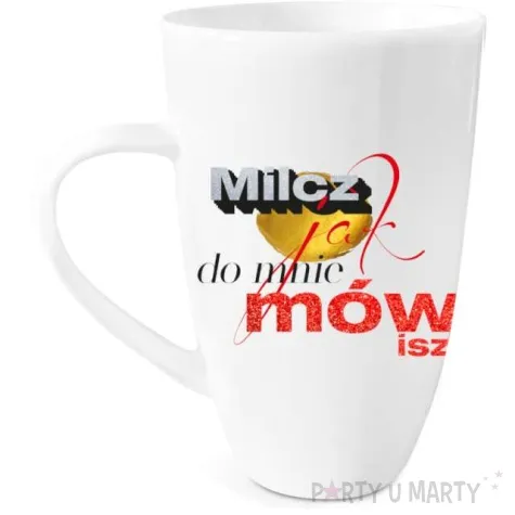 kubek z nadrukiem milcz jak do mnie mowisz bialy bgtech 400 ml