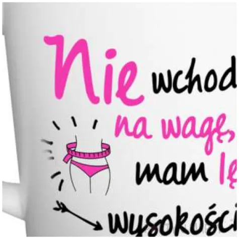 kubek z nadrukiem nie wchodze na wage mam lek wysokosci bialy bgtech 480ml