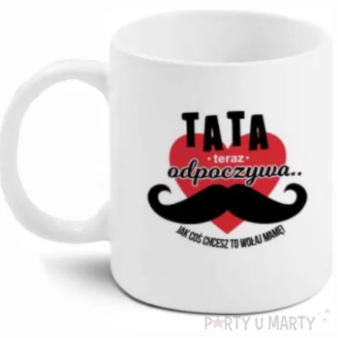 kubek z nadrukiem tata teraz odpoczywa jak cos chcesz to wolaj mame bgtech 300 ml