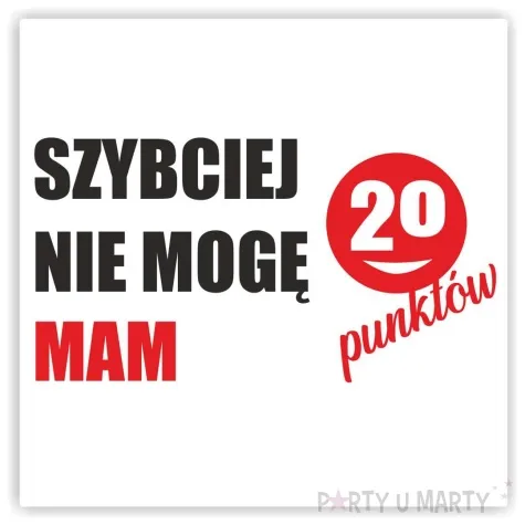 naklejka samochodowa szybciej nie moge mam 20 punktow 13 x 7 cm