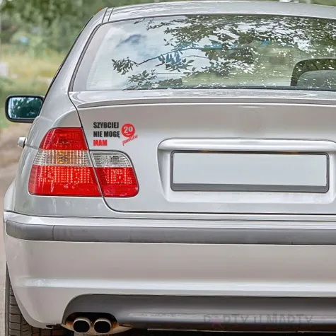 naklejka samochodowa szybciej nie moge mam 20 punktow 13 x 7 cm