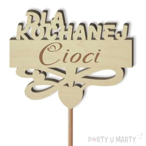pik ozdobny dla kochanej cioci drewno 23 cm