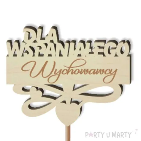 pik ozdobny dla wspanialego wychowawcy drewno 23 cm