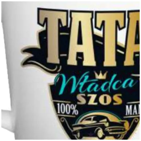 prezent na dzien ojca 23 czerwca kubek z nadrukiem tata wladca szos 100 man bialy 480 ml