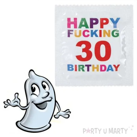 prezerwatywa happy fucking 30 birthday