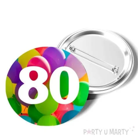 przypinka 80 urodziny okragla kolor mix 56 mm