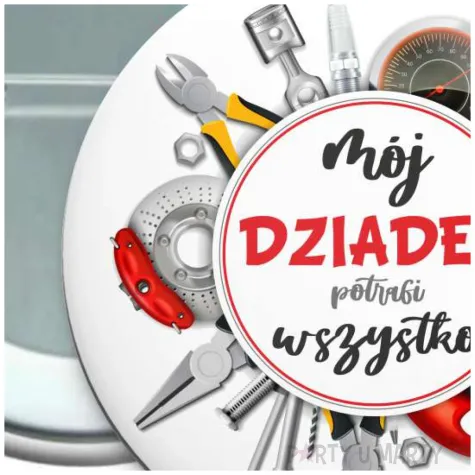 przypinka moj dziadek potrafi wszystko okragla 56 mm