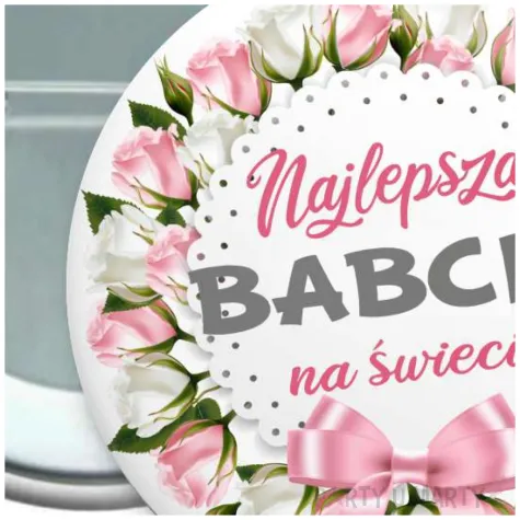 przypinka najlepsza babcia na swiecie okragla 56 mm