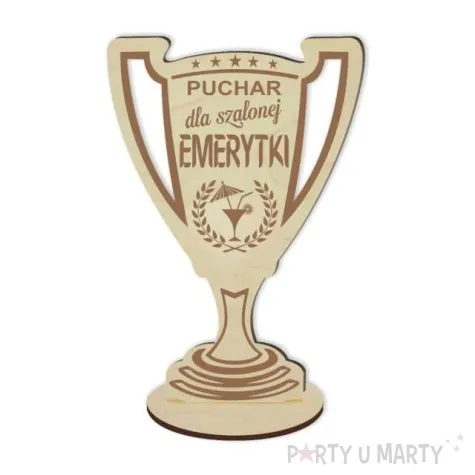 puchar dla szalonej emerytki drewniany 92 x 135 mm