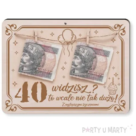 tabliczka widzisz 40 to wcale nie tak duzo drewno 210x155 mm