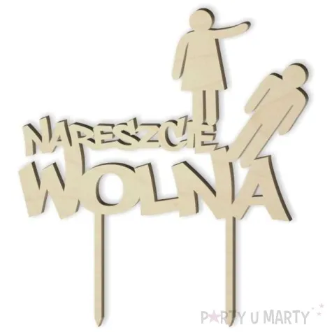 topper drewniany nareszcie wolna 15 x 16 5 cm