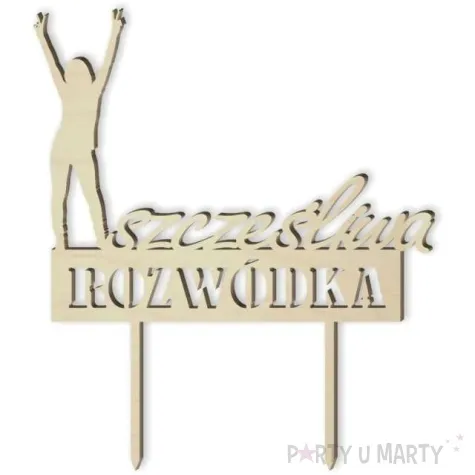 topper drewniany szczesliwa rozwodka 16 x 19 5 cm