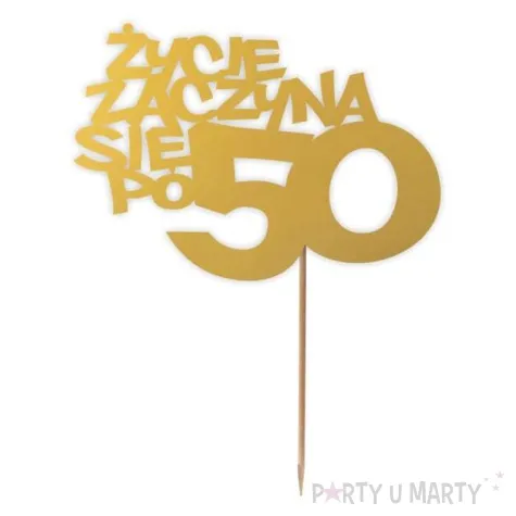 topper papierowy zycie zaczyna sie po 50 zloty 13 x 17 cm