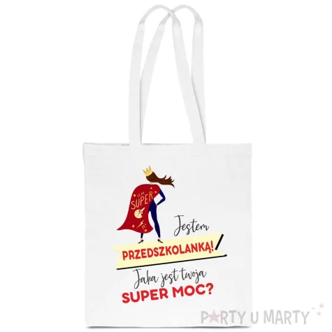 torba eko jestem przedszkolanka jaka jest twoja super moc bialy 40x35 cm