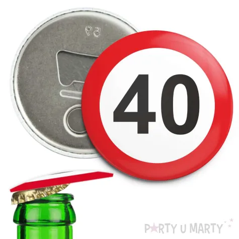 xx otwieracz 40 urodziny traffic birthday 56 mm