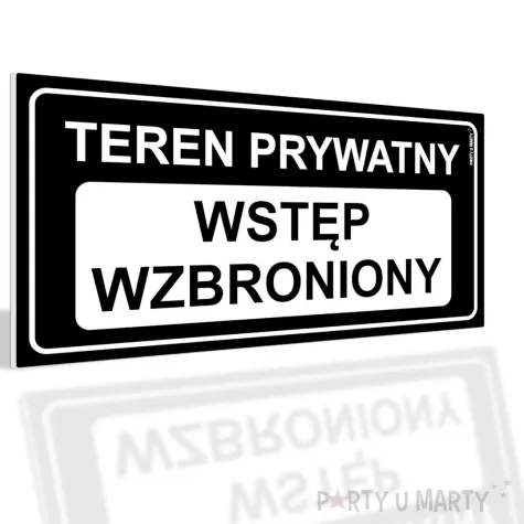 xx tabliczka informacyjna teren prywatny wstep wzbroniony