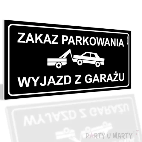xx tabliczka informacyjna zakaz parkowania wyjazd z garazu