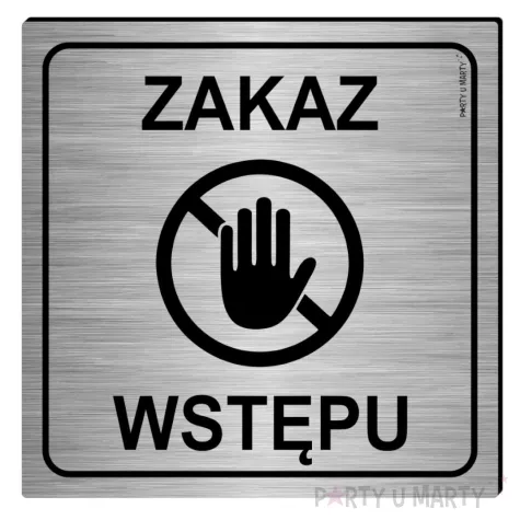 xx tabliczka informacyjna zakaz wstepu