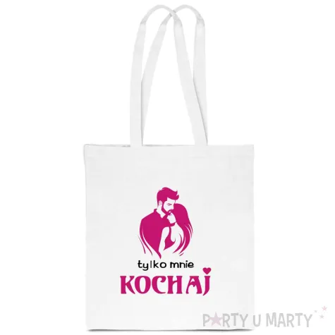 xx torba eko tylko mnie kochaj