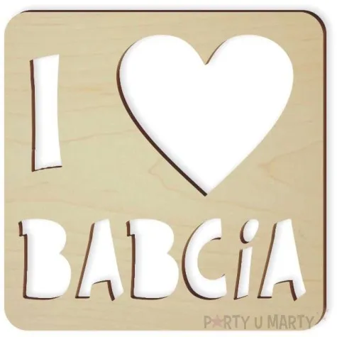 zawieszka drewniana i love babcia 90x90 mm