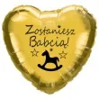 balon foliowy zostaniesz babcia zloty 18 hrt