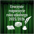 dekoracja do szkoly na gazetke tablice napis uroczyste rozpoczecie roku szkolnego