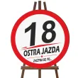 dekoracja na 18 urodziny osiemnastke tablica powitalna traffic ostra jazda zaczyna sie po 18
