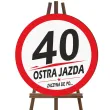 dekoracja na 40 urodziny kierowcy tablica powitalna traffic ostra jazda zaczyna sie po 40