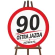 dekoracja na 90 urodziny kierowcy tablica powitalna traffic ostra jazda zaczyna sie po 90