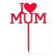 dekoracja topper na dzien matki i love mum czerwony dekora 12 cm