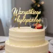 dekoracja tortu na urodziny topper akrylowy wszystkiego najlepszego zloty lustrzany 15 cm