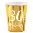 dekoracje na 30 urodziny zlote metalizowane kubeczki papierowe 30th birthday 220 ml x6