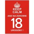 etykieta na butelke urodziny 18 keep calm 85x120 mm 5 szt