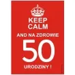 etykieta na butelke urodziny 50 keep calm 85x120 mm 5 szt