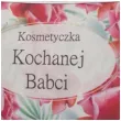 kosmetyczka kochanej babci roze giftmania 22x12 5 cm
