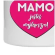 kubek mamo jestes najlepsza 330 ml