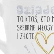 kubek z nadrukiem barylka dziadek to ktos kto ma zlote serce bgtech 300 ml