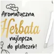 kubek z nadrukiem herbata najlepsza do ploteczek bialy z nadrukiem bgtech 340 ml