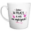 kubek z nadrukiem jestem w pracy nie na wyscigach bialy bgtech 480ml